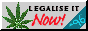 marijuana: legalize it NOW!